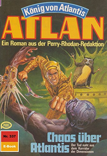 Atlan 337: Chaos über Atlantis (Heftroman): Atlan-Zyklus 