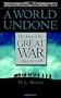 A World Undone: The Story of the Great War, 1914 to 1918