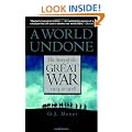 A World Undone: The Story of the Great War, 1914 to 1918