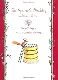 The squirrel's birthday and other parties