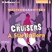 The Cruisers: A Star Is Born | Walter Dean Myers