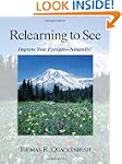 Relearning to See: Improve Your Eyesi...