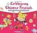 Celebrating Chinese Festivals: A Collection of Holiday Tales, Poems and Activities