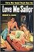 Love Me Sailor Vintage Pulp Novel Cover Retro Art Poster