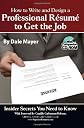 How to Write and Design a Professional Resume to Get the Job