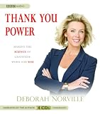 Thank You Power: Making the Science of Gratitude Work for You