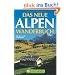 Das neue Alpenwanderbuch: Alle Touren mit Detailkarten