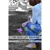 For Those Left Breathing (Crossroads Series)