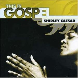 This Is Gospel: Shirley Caesar First Lady