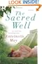 The Sacred Well: A Novel