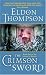 Search : The Crimson Sword (Legend of Asahiel, Book 1)