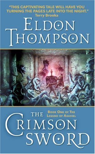 The Crimson Sword (Legend of Asahiel, Book 1) (The Legend of Asahiel Series)