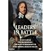 Leaders in Battle - Julius Caesar, Oliver Cromwell, Duke of Marlborough, Lord Admiral Horatio Nelson