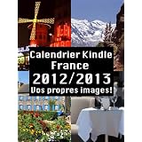 Calendrier Kindle France 2012 / 2013par Matthias Matting