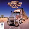 The Best Australian Trucking Stories