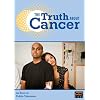 The Truth About Cancer