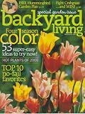 Backyard Living March/April 2008 Four Season Color (Free Hummingbird Garden Plan, Fight Crabgrass and Win, Hot Plants of 2008))