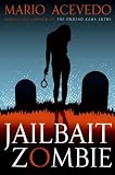 Jailbait Zombie