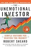 The Unemotional Investor : Simple Systems for Beating the Market