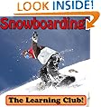 Snowboarding! Learn About Snowboarding And Learn To Read - The Learning Club! (45+ Photos of Snowboarding)