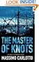 The Master of Knots (Alligator Series)