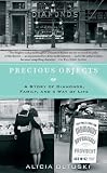 Precious Objects: A Story of Diamonds, Family, and a Way of Life