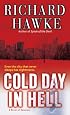 Cold Day in Hell: A Novel of Suspense