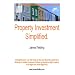 Property Investment Simplified