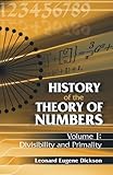History of the Theory of Numbers, Volume I: Divisibility and Primality (Dover Books on Mathematics)