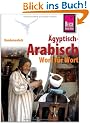 Kauderwelsch, �gyptisch-Arabisch Wort f�r Wort
