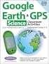 Google Earth & GPS Classroom Activities Intermediate Science:Grades 5-8