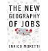 THE NEW GEOGRAPHY OF JOBS BY Moretti, Enrico(Author)05-2012(... at Amazon: 51RUuaFKjlL._SL75_