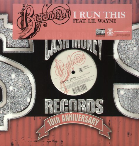 Album Art for I Run This by Birdman