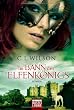 Im Bann des Elfenk�nigs: Roman