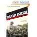 The Last Campaign: Robert F. Kennedy and 82 Days That Inspired America