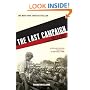 The Last Campaign: Robert F. Kennedy and 82 Days That Inspired America