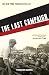 The Last Campaign: Robert F. Kennedy and 82 Days That Inspired America