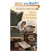 Meine vielseitigen Geliebten: Bekenntnisse eines Bibliomanen