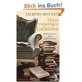Meine vielseitigen Geliebten: Bekenntnisse eines Bibliomanen
