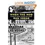 When the Mob Ran Vegas: Stories of Money, Mayhem and Murder