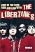 Kids in the Riot:: High and Low with The Libertines