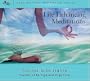 Life Enhancing Meditation