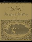 img - for A History of Pianoforte Pedalling (Cambridge Musical Texts and Monographs) book / textbook / text book