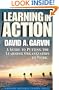 Learning in Action: A Guide to Putting the Learning Organization to Work