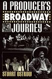 A Producers Broadway Journey