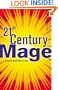 21st Century Mage: Bring the Divine Down to Earth