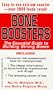 Bone Boosters: The Essential Guide to Building Strong Bones