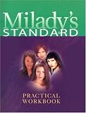 Milady's Standard Practical Workbook: Tobe Used With Milady's Standard Textbook of Cosmetology