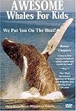 Awesome Whales For Kids (2006)