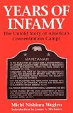 Years of Infamy: The Untold Story of America's Concentration Camps